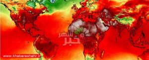 رکورد گرمای جهان در هفته گذشته جابجا شد! زمین در آتش !